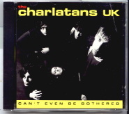 The Charlatans - Can't Even Be Bothered